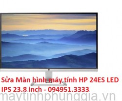 Sửa Màn hình máy tính HP 24ES LED IPS 23.8 inch