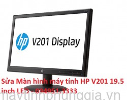 Sửa Màn hình máy tính HP V201 19.5 inch LED