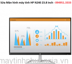 Sửa Màn hình máy tính HP N240 23.8 inch