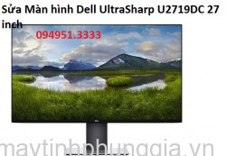 Sửa Màn hình máy tính Dell UltraSharp U2719DC 27 inch