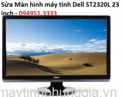 Sửa Màn hình máy tính Dell ST2320L 23 inch