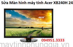 Sửa Màn hình máy tính Acer XB240H 24 inch