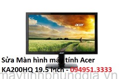 Sửa Màn hình máy tính Acer KA200HQ 19.5 inch
