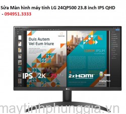 Sửa Màn hình máy tính LG 24QP500 23.8 inch IPS QHD