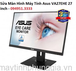 Sửa Màn Hình Máy Tính Asus VA27EHE 27 inch