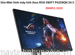 Sửa Màn hình máy tính Asus ROG SWIFT PG259QN 24.5 inch 360Hz