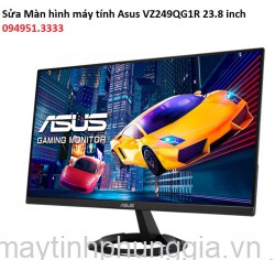 Sửa Màn hình máy tính Asus VZ249QG1R 23.8 inch