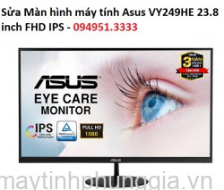 Sửa Màn hình máy tính Asus VY249HE 23.8 inch FHD IPS
