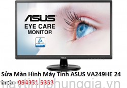 Sửa Màn Hình Máy Tính ASUS VA249HE 24 inch