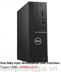 Sửa Máy trạm Workstation Dell Precision Tower 3430