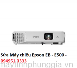 Sửa Máy chiếu Epson EB - E500