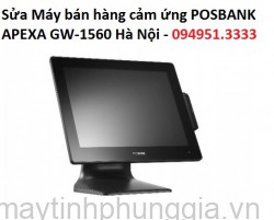 Sửa Máy bán hàng cảm ứng POSBANK APEXA GW-1560