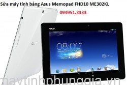 Sửa máy tính bảng Asus Memopad FHD10 ME302KL