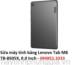 Sửa máy tính bảng Lenovo Tab M8 TB-8505X, 8.0 Inch
