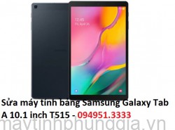 Sửa máy tính bảng Samsung Galaxy Tab A 10.1 inch T515