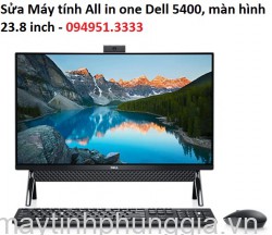 Sửa Máy tính All in one Dell 5400, màn hình 23.8 inch