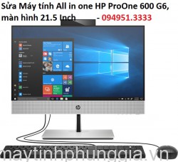 Sửa Máy tính All in one HP ProOne 600 G6, màn hình 21.5 Inch