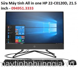 Sửa Máy tính All in one HP 22-C0120D, 21.5 inch