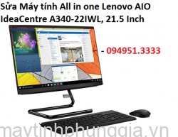 Sửa Máy tính All in one Lenovo AIO IdeaCentre A340-22IWL, 21.5 Inch