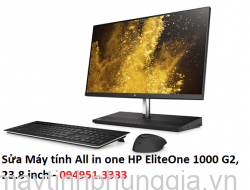 Sửa Máy tính All in one HP EliteOne 1000 G2, 23.8 inch