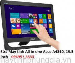 Sửa Máy tính All in one Asus A4310, 19.5 inch