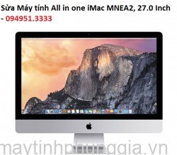 Sửa Máy tính All in one iMac MNEA2, 27.0 Inch