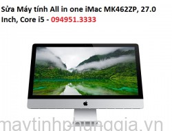 Sửa Máy tính All in one iMac MK462ZP, 27.0 Inch, Core i5
