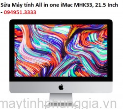 Sửa Máy tính All in one iMac MHK33, 21.5 Inch