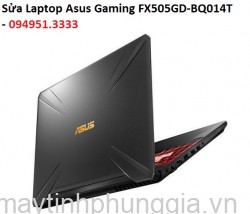 Sửa Laptop Asus Gaming FX505GD-BQ014T