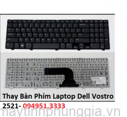 Thay Bàn Phím Laptop Dell Vostro 2521