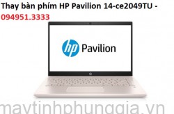 Thay bàn phím Laptop HP Pavilion 14-ce2049TU