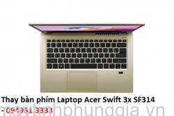Thay bàn phím Laptop Acer Swift 3x SF314