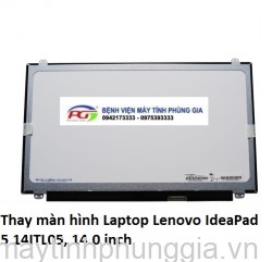 Thay màn hình Laptop Lenovo IdeaPad 5 14ITL05, 14.0 inch