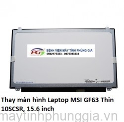 Thay màn hình Laptop MSI GF63 Thin 10SCSR, 15.6 inch