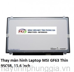 Thay màn hình Laptop MSI GF63 Thin 9SCSR, 15.6 inch