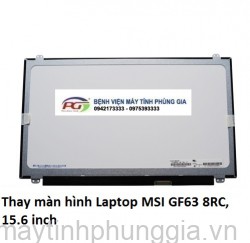 Thay màn hình Laptop MSI GF63 8RC, 15.6 inch