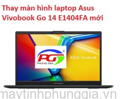 Thay màn hình laptop Asus Vivobook Go 14 E1404FA