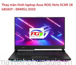 Thay màn hình laptop Asus ROG Strix SCAR 18 G834JY