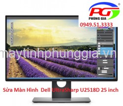 Sửa Màn Hình Máy Tính Dell UltraSharp U2518D 25 inch QHD