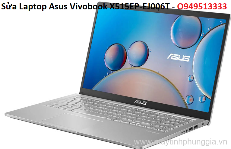 Sửa Laptop Asus Vivobook X515EP-EJ006T Core i5-1135G7