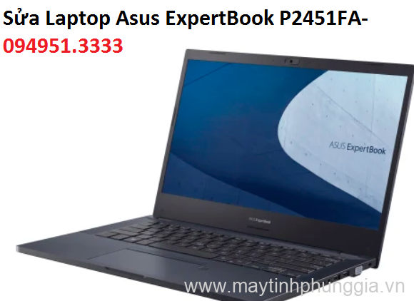 Sửa Laptop Asus ExpertBook P2451FA-EK0229T Core i5-10210U