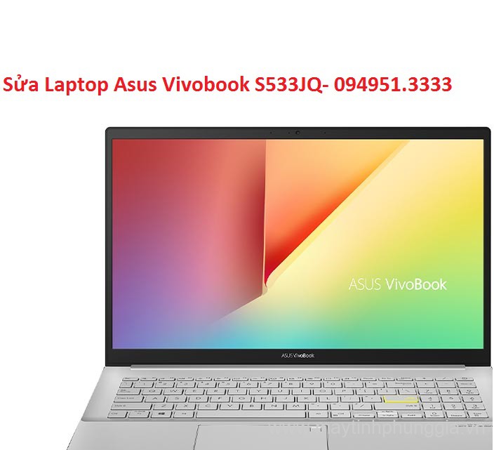 Sửa Laptop Asus Vivobook S533JQ-BQ085T Core i5-1035G1