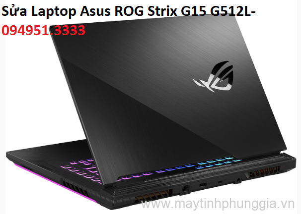 Sửa Laptop Asus ROG Strix G15 G512L-UHN145T Core i7-10750H
