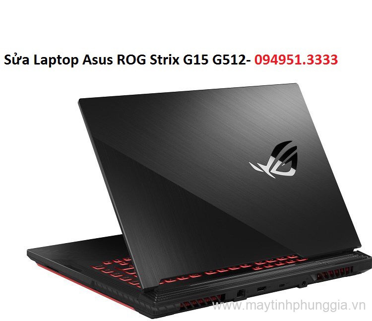 Sửa Laptop Asus ROG Strix G15 G512-IAL013T Core I5-10300H