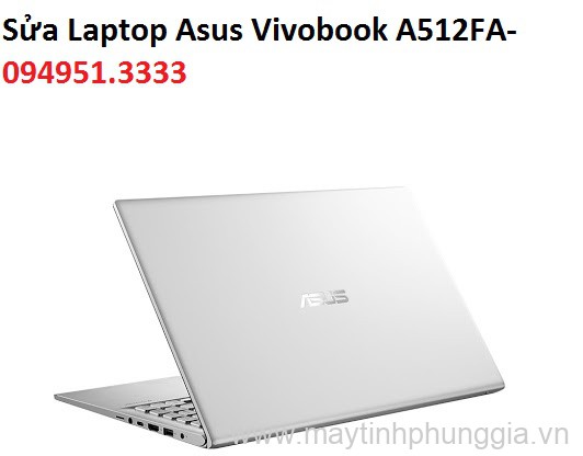 Sửa Laptop Asus Vivobook A512FA-EJ1170T Core i3-8145U