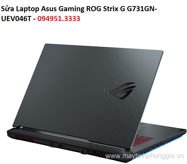 Sửa Laptop Asus Gaming ROG Strix G G731GN-UEV046T Core i7-9750H