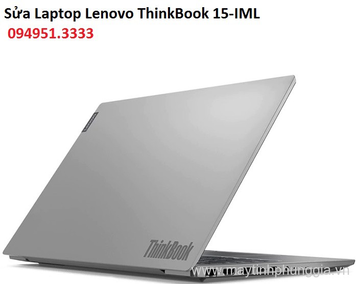 Sửa Laptop Lenovo ThinkBook 15-IML Core i3-10110U