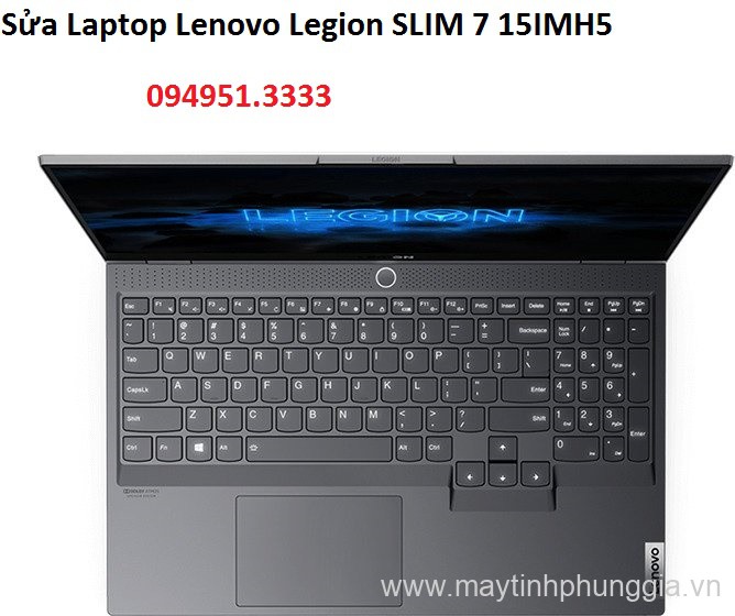 Sửa Laptop Lenovo Legion SLIM 7 15IMH5 Core i7-10750H