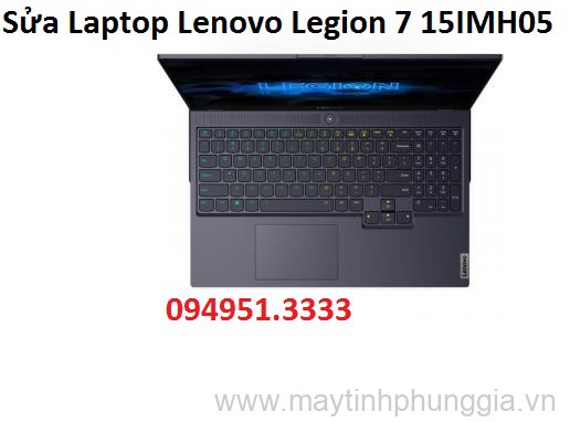 Sửa Laptop Lenovo Legion 7 15IMH05 Core i7-10750H