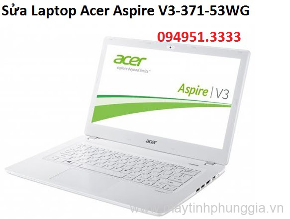 Sửa Laptop Acer Aspire V3-371-53WG Core i5-5200U